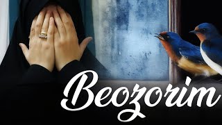 Беозорим | Бўлган воқеа | Сабрием