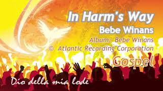 Bebe Winans - In Harm&#39;s Way - Gospel