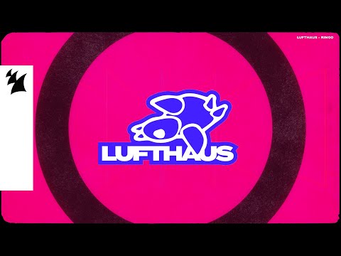 Lufthaus - Ringo (Official Visualizer)