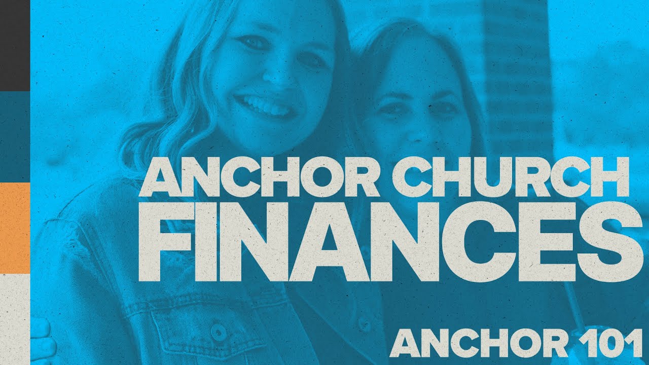 ANCHOR 101 Anchor Church Lawrence, KS Pastors Alex and Brooke Graves