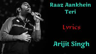 Raaz Aankhein Teri Song(Lyrics)|Arijit Singh|Jeet G,Rashmi-Virag| Emraan H,Kirti k |Raaz Reboot