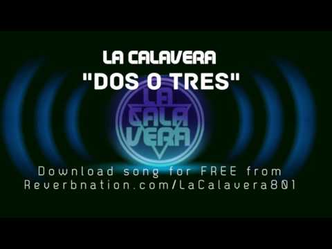 Video Dos O Tres (Audio) de La Calavera