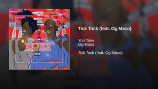 Tick Tock (feat. Og Maco)