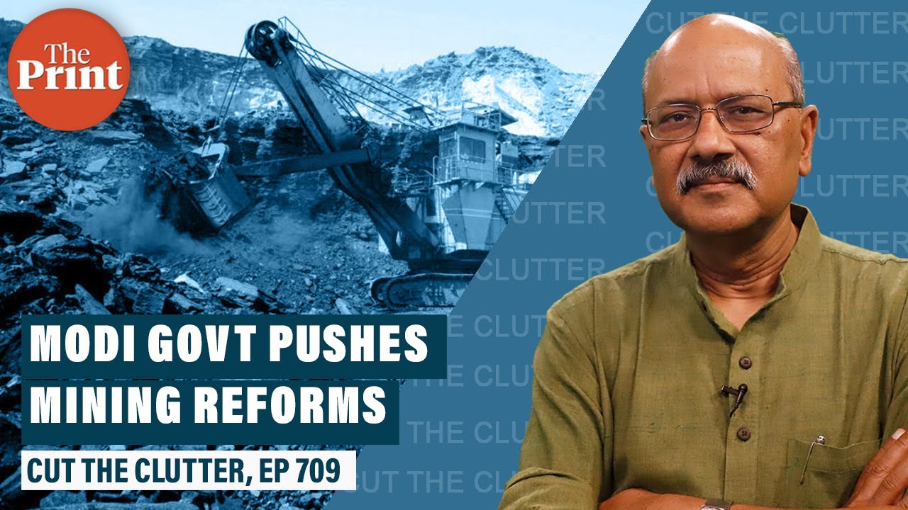 Decoding new MMDR Act as Modi govt pushes long-awaited mining reforms in India