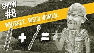 (#8) Save Money WHISKEY. WEED. WOMEN.