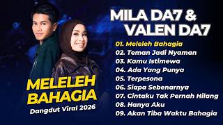 Download lagu Mila DA7 & Valen DA7 - MELELEH BAHAGIA - TEMAN JADI NYAMAN || LAGU DANGDUT TRENDING 2026 mp3