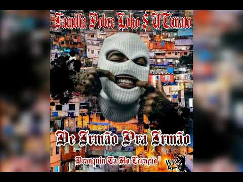 Família Pobre Loko Feat. U-timato - De irmão pra Irmão