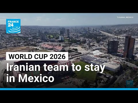 Iran national football team to stay in Mexico during 2026 World Cup