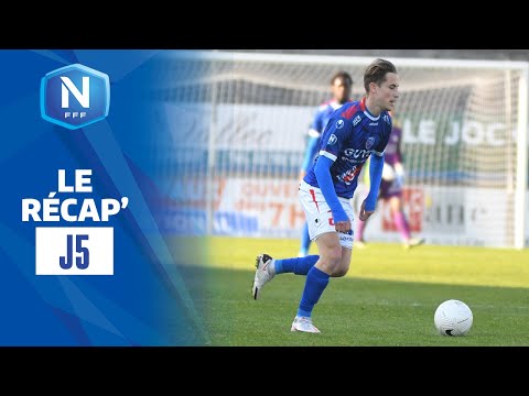 Le Récap' de la J5 I National FFF 2021-2022
