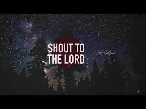 Thumbnail for Shout to the Lord video
