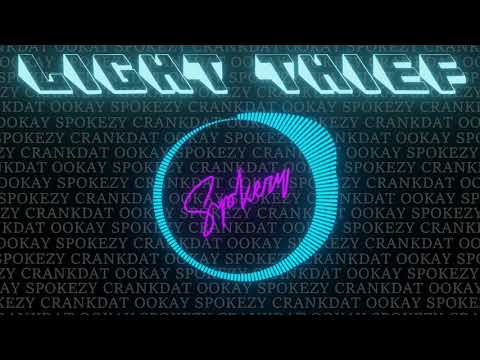 Spokezy | Light Thief (Ookay X San Holo X Crankdat)