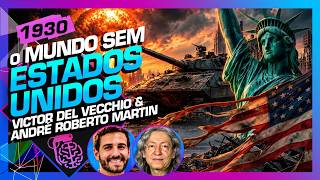 O MUNDO SEM OS EUA O QUE ACONTECE? DEL VECCHIO E ANDRÉ MARTINS - Inteligência Ltda. Podcast #1930