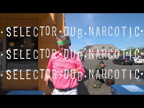 Selector Dub Narcotic - 