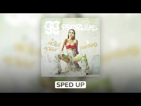 Holy Molly x Swarmz - 99 Problems (Sped Up)