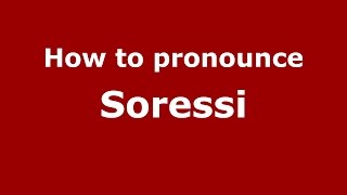 How to pronounce Soressi