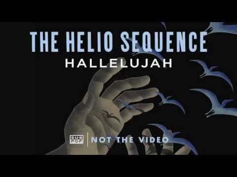 Hallelujah - The Helio Sequence