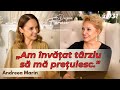 Aveam Un Burnout Puternic Andreea Marin Despre Epuizare și Limite Despre Femeie 31