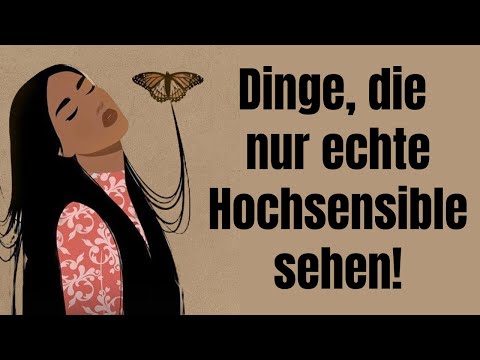 12 crazy things that only truly highly sensitive people see!