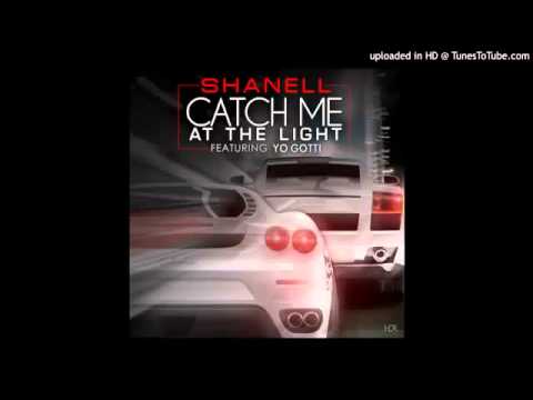 Shanell Feat Yo Gotti   Catch Me At The Light   Remix  Prod By Don