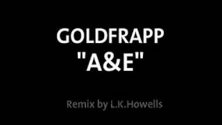 Goldfrapp A&amp;E Pop Remix