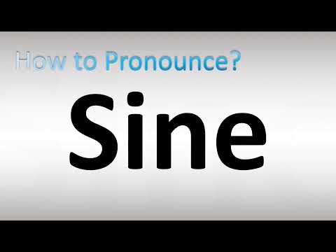 How to Pronounce Sine
