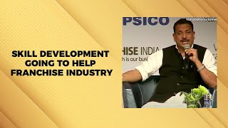 Skill development going to help franchise industry   image