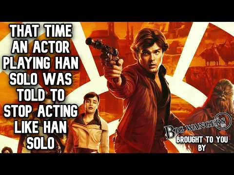 That time An actor playing Han Solo Was Told To Stop Acting like Han Solo