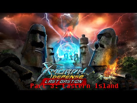 X-Morph Defense Last Bastion part 3 Hard - Easter Island (no commentary)