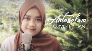 Download lagu Antassalam   Cover By Hani mp3 Download lagu Antassalam   Cover By Hani mp3
