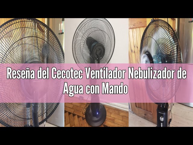 Vídeo relacionado con Cecotec Ventilador Nebulizador de Agua con Mando a Distancia EnergySilence 490 Freshessence. 90W, Diámetro 16", 5 Aspas, Depósito de 2,8L, Temporizador 7,5h, Indicador LED y Oscilación