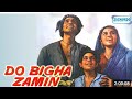 DO BIGHA ZAMIN Full Movie Hindi