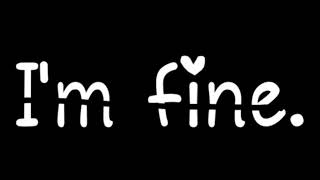 Download lagu Story wa I'm Fine😌 mp3