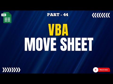 Part 44 - VBA Code to Move Sheets Before or After Specific Sheet Name | Hindi