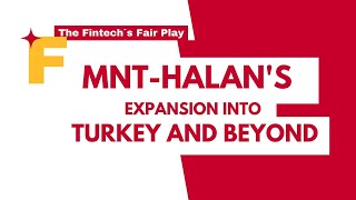Egypt's MNT-Halan Banks $157.5M, Expands into Turkey with Fintech Acquisition