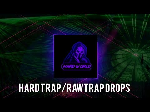 Best Hard Trap/Rawtrap drops #1