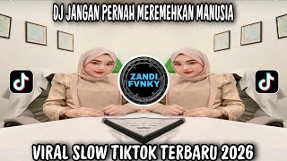 Download lagu DJ TAK ADA YANG TAU JALAN TAKDIR - JANGAN PERNAH MEREMEHKAN MANUSIA / VIRAL SLOW TIKTOK TERBARU 2026 mp3