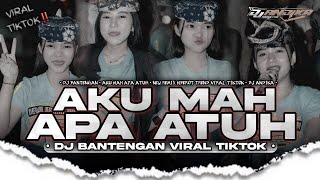 Download lagu DJ BANTENGAN • AKU MAH APA ATUH x MELODI VIRAL • NGGANYENG VIRAL TIKTOK • DJ ANDIKA mp3 Download lagu DJ BANTENGAN • AKU MAH APA ATUH x MELODI VIRAL • NGGANYENG VIRAL TIKTOK • DJ ANDIKA mp3