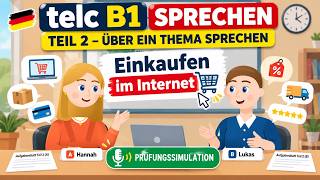 telc B1 Sprechen Teil 2 🇩🇪 | Einkaufen im Internet 🛒 | Mündliche Prüfung Simulation