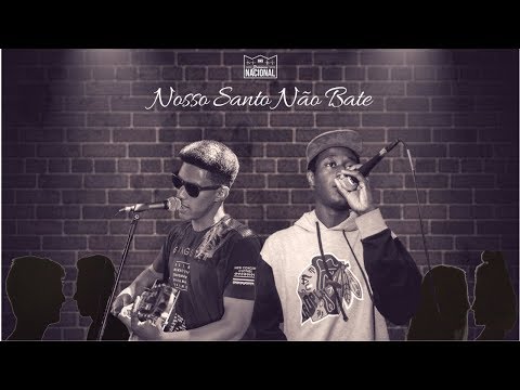 Primavera Nacional - Nosso Santo Não Bate (Prod. KzZ)
