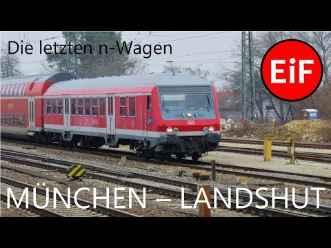 Die letzten n-Wagen - Teil 23: München - Landshut