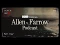 Allen v. Farrow Podcast: Part Four | HBO