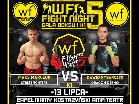 WF FIGHT NIGHT 5 - Maks Marczuk vs Dawid Rybarczyk