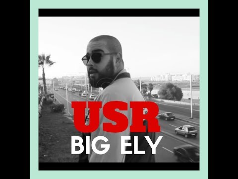 BIG ELY - U.S.R [Clip Officiel] | Part1