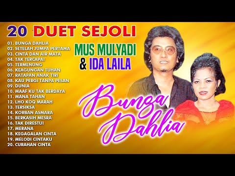 20 Duet Sejoli Ida Laila & Mus Mulyadi| (Bunga Dahlia Ida Laila)