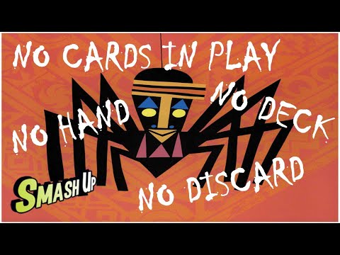 Smash Up Lock: No Cards in Hand, Deck, Discard or Play on the First Turn