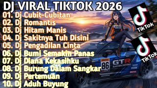 Download lagu DJ VIRAL TERBARU TIKTOK 2026 DJ CUBIT-CUBITAN X DJ ROMANTIS REMIX FULL ALBUM mp3