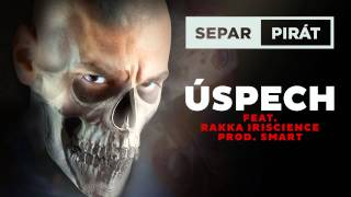 Separ - Úspech ft. Rakaa Iriscience (Prod. Smart)