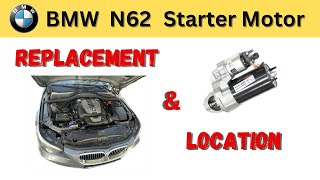 BMW N62 Starter Motor Location and Replacement DIY 🛠️