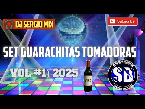 SET GUARACHITAS TOMADORAS🍻🥵💃 2025) ✘DJ SERGIO MIX🎧
