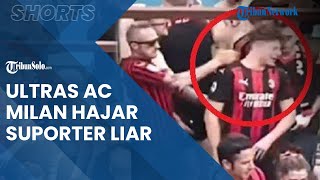 Viral Video Ultras AC Milan Hajar Suporter Liar yang Kacaukan Pesta Selebrasi Juara Rossoneri